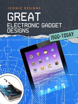 cover image of Great Electronic Gadget Designs 1900--Today
